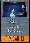 Cover of Pecked To Death By Ducks