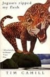 Cover of Jaguars Ripped My Flesh