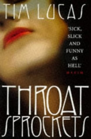 Cover of Throat Sprockets: A Novel of Erotic Obsession