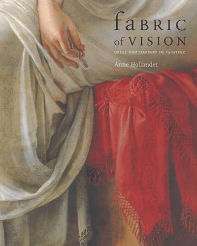Cover of Fabric of Vision : Dress and Drapery in Painting