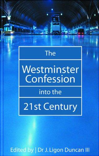 Cover of The Westminster Confession into the 21st Century, Vol. 1