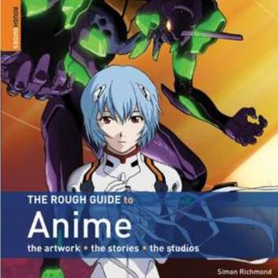 Cover of The Rough Guide to Anime
Rough Guide Reference