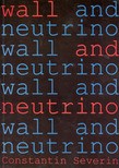 Cover of Wall and Neutrino
