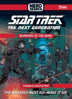 Cover of Star Trek : the Next Generation Nerd Search : Bloopers of the Borg