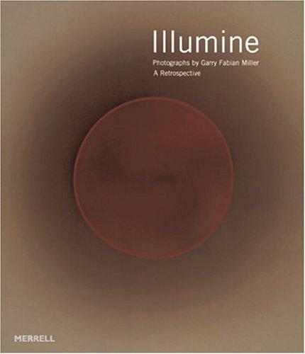 Cover of Illumine: Photographs By Garry Fabian Miller