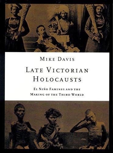 Cover of Late Victorian Holocausts: El Niño Famines and the Making of the Third World