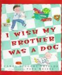 Cover of I wish my brother was a dog