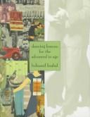 Cover of Dancing Lessons for the Advanced in Age