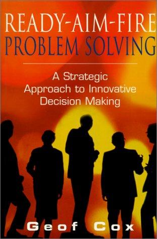Cover of Ready-Aim-Fire Problem Solving