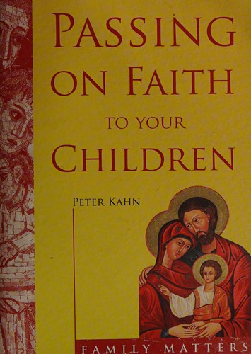 Cover of Passing on faith to your children