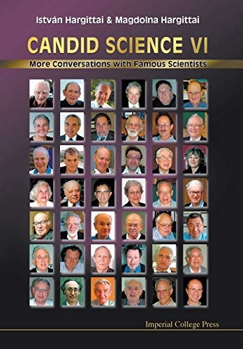Cover of CANDID SCIENCE VI: MORE CONVERSATIONS WITH FAMOUS SCIENTISTS