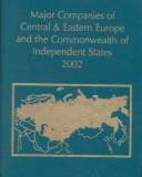 Cover of Major Companies of Central & Eastern Europe and the Commonwealth Independent States 2002