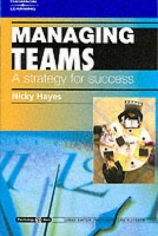 Cover of Managing Teams: A Strategy for Success