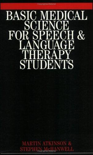 Cover of Basic Medical Science for Speech and Language Therapy Students