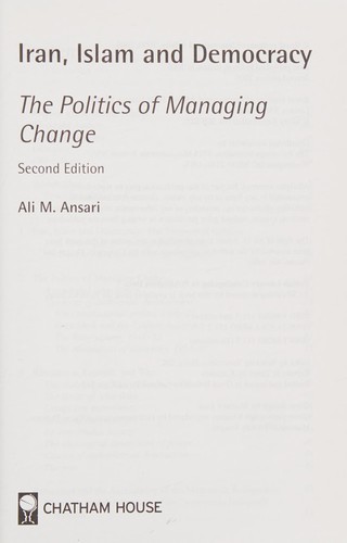 Cover of IRAN, ISLAM AND DEMOCRACY: THE POLITICS OF MANAGING CHANGE