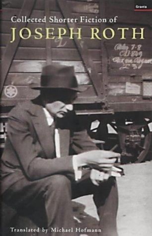 Cover of Collected shorter fiction of Joseph Roth