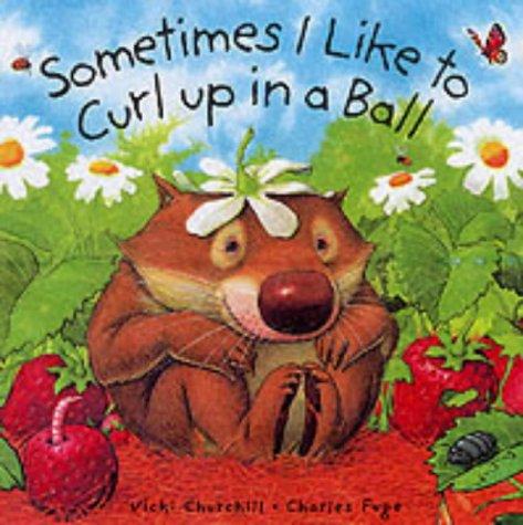 Cover of Sometimes I Curl Up in a Ball