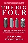 Cover of The Big Four: The Curious Past and Perilous Future of the Global Accounting Monopoly