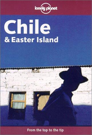 Cover of Lonely Planet Chile & Easter Island (Lonely Planet Chile and Easter Island)