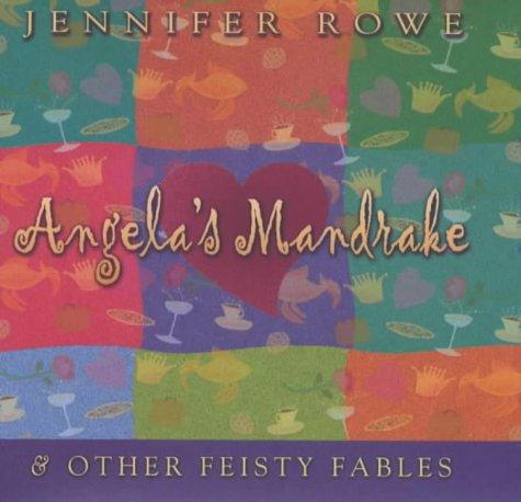 Cover of Angela's Mandrake and Other Feisty Fables