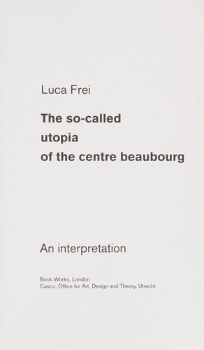 Cover of The so-called utopia of the Centre Beaubourg