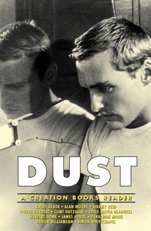 Cover of Dust : A Creation Books Reader