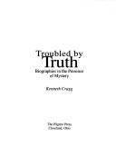 Cover of Troubled by truth