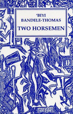 Cover of Two Horseman (Plays)