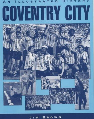 Cover of Coventry City (Desert Island Football Histories)
