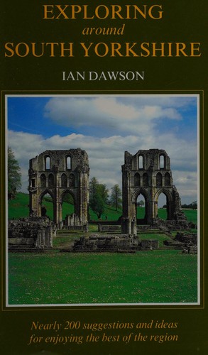 Cover of Exploring Round South Yorkshire