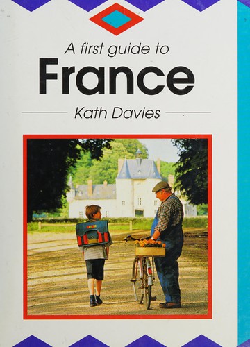 Cover of A First Guide to France (First Guides)