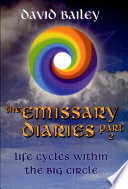Cover of The Emissary Diaries part 2 Life Cycles Within The Big Circle