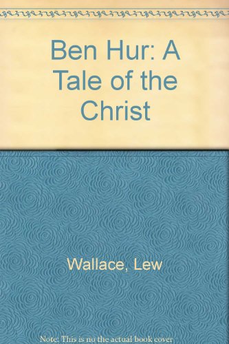 Cover of Ben Hur: A Tale of the Christ