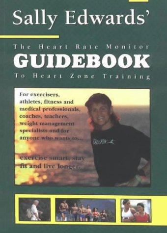 Cover of The Heart Rate Monitor Guidebook to Heart Zone Training