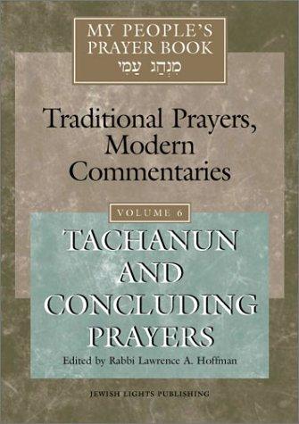 Cover of My People's Prayer Book: Traditional Prayers, Modern Commentaries, Vol. 6