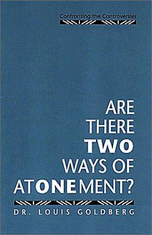 Cover of Are There Two Ways of Atonement? Confronting the Controversies