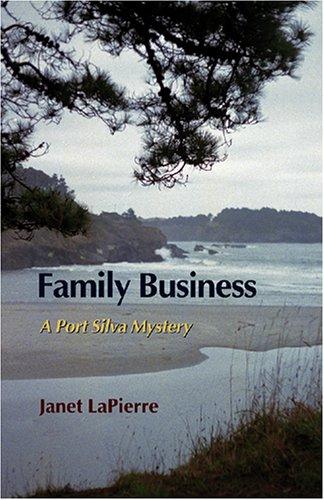 Cover of Family Business (Lapierre, Janet. Port Silva Mysteries.)