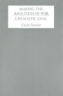 Cover of Making the Abolition of War a Realistic Goal