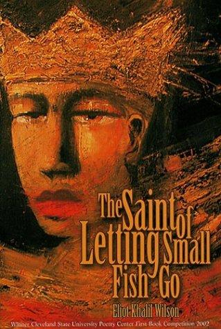 Cover of The saint of letting small fish go