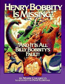 Cover of Henry Bobbity Is Missing