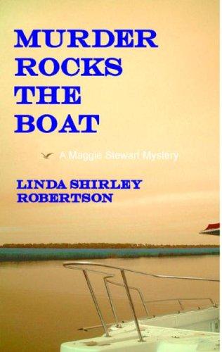 Cover of Murder Rocks The Boat (A Maggie Stewart Mystery)