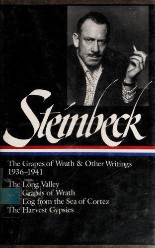 Cover of The Grapes of Wrath and Other Writings 1936–1941: The Long Valley / The Grapes of Wrath / The Log from the Sea of Cortez / The Harvest Gypsies