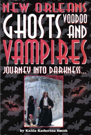 Cover of New Orleans Ghosts, Voodoo, and Vampires: Journey into Darkness