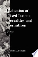 Cover of Valuation of Fixed Income Securities and Derivatives