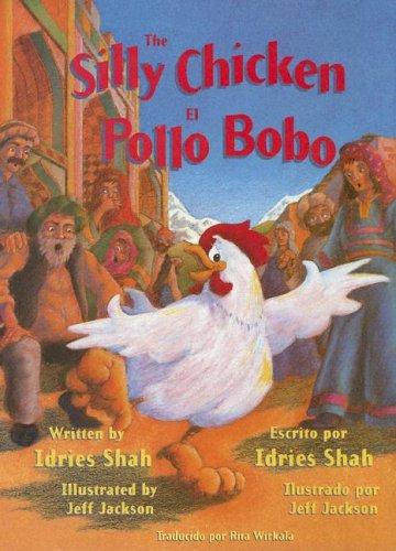 Cover of The Silly Chicken / El Pollo Bobo