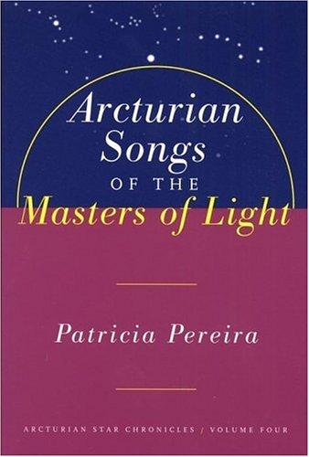 Cover of Arcturian Songs of the Masters of Light