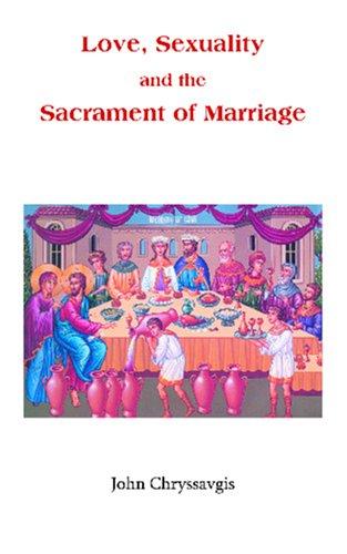 Cover of Love, sexuality, and the sacrament of marriage