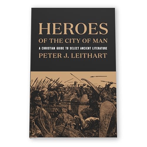 Cover of Heroes of the City of Man: A Christian Guide to Select Ancient Literature