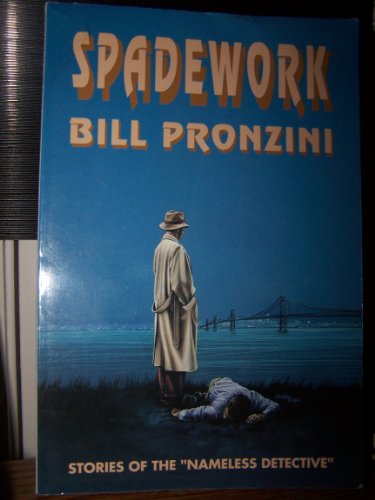 Cover of Spadework: A Collection of "Nameless Detective" Stories