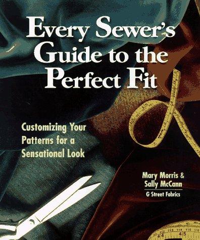 Cover of Every sewer's guide to the perfect fit